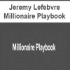 [Download Now] Jeremy Lefebvre - Millionaire Playbook