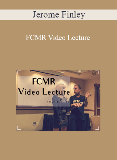 Jerome Finley - FCMR Video Lecture