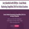 [Download Now] Jerry Banfield with EDUfyre - Social Media Marketing Simplified 2016 For Artists/Creatives