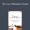 Jerry Norton - The Lazy Millionaire System