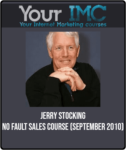 Jerry Stocking - No Fault Sales Course (September 2010)