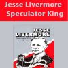 Jesse Livermore – Speculator King