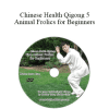 Jesse Tsao - Chinese Health Qigong 5 Animal Frolics for Beginners