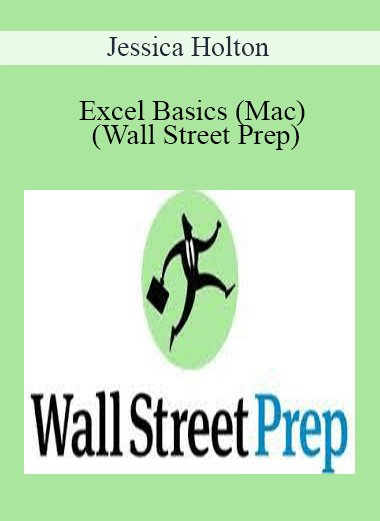 Jessica Holton - Excel Basics (Mac) (Wall Street Prep)