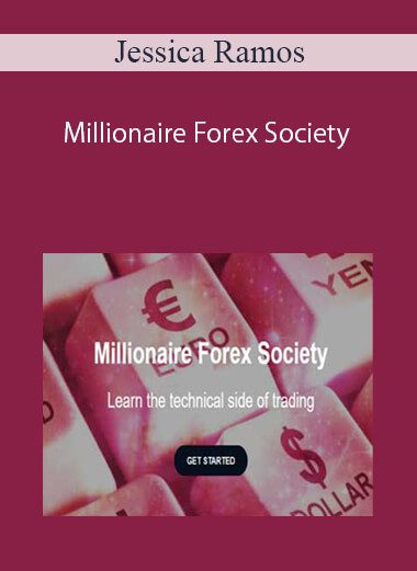 [Download Now] Jessica Ramos – Millionaire Forex Society