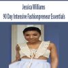 [Download Now] Jessica Williams – 90 Day Intensive: Fashionpreneur Essentials