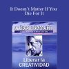 Jiddu Krishnamurtl – It Doesn’t Matter If You Die For It