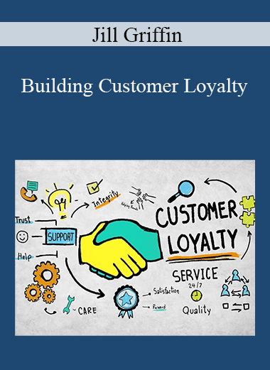 Jill Griffin - Building Customer Loyalty