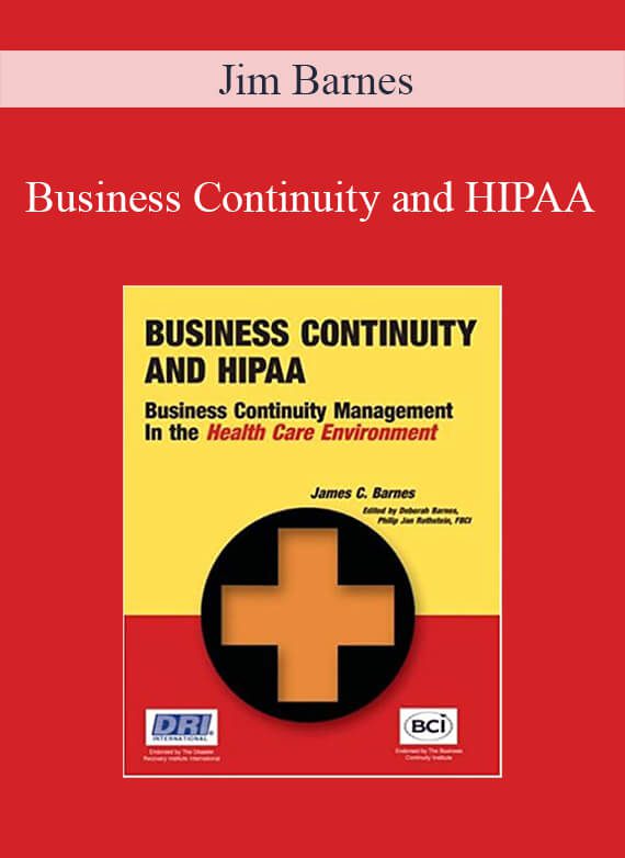 Jim Barnes – Business Continuity and HIPAA