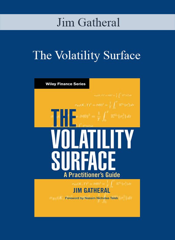 Jim Gatheral – The Volatility Surface