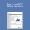 Jim Kane - Four New ABCD Pattern Variations