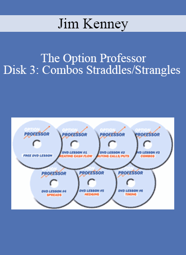 Jim Kenney - The Option Professor - Disk 3: Combos Straddles/Strangles