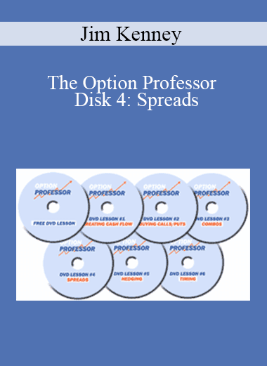 Jim Kenney - The Option Professor - Disk 4: Spreads