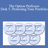 Jim Kenney - The Option Professor - Disk 5: Protecting Your Portfolio