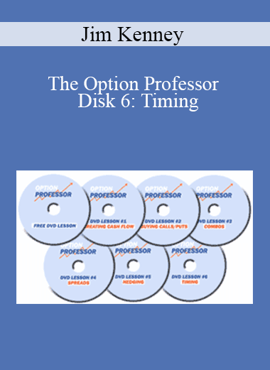 Jim Kenney - The Option Professor - Disk 6: Timing