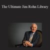 Jim Rohn - The Ultimate Jim Rohn Library