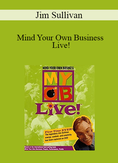 Jim Sullivan - Mind Your Own Business Live!