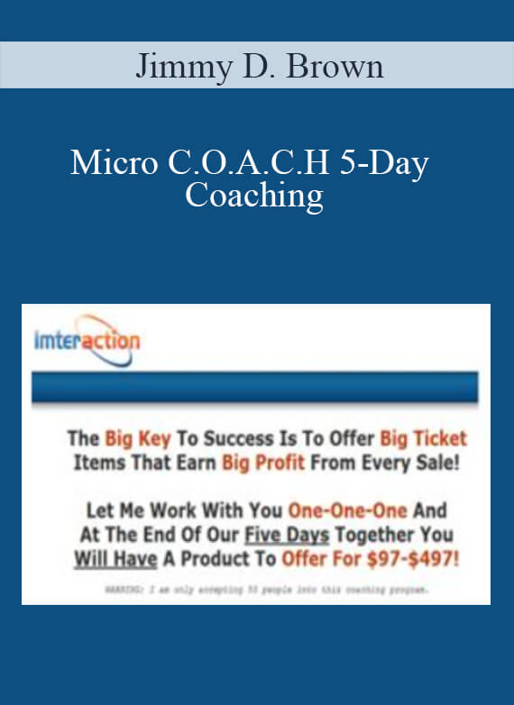 [Download Now] Jimmy D. Brown – Micro C.O.A.C.H 5-Day Coaching