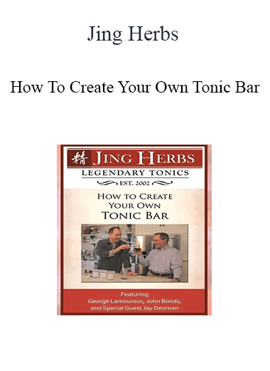 Jing Herbs - How To Create Your Own Tonic Bar