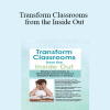 Joanna Curry-Sartori - Transform Classrooms from the Inside Out: Effective Interventions to De-Escalate Extreme Emotions & Disruptive Behaviors in Schools