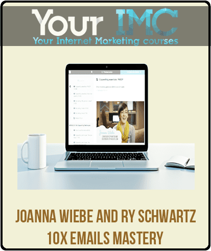 [Download Now] Joanna Wiebe and Ry Schwartz - 10x Emails Mastery