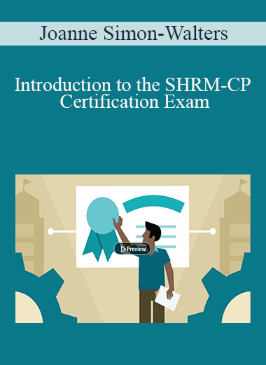 Joanne Simon-Walters - Introduction to the SHRM-CP Certification Exam