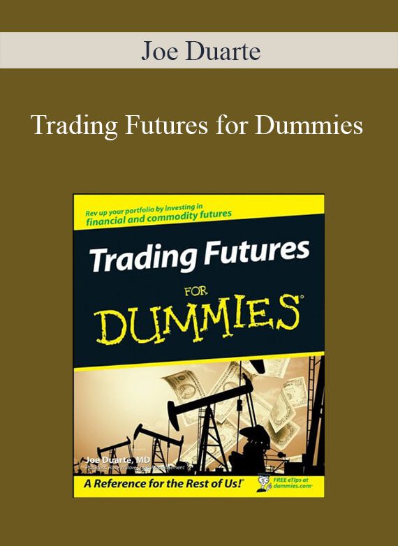 Joe Duarte – Trading Futures for Dummies