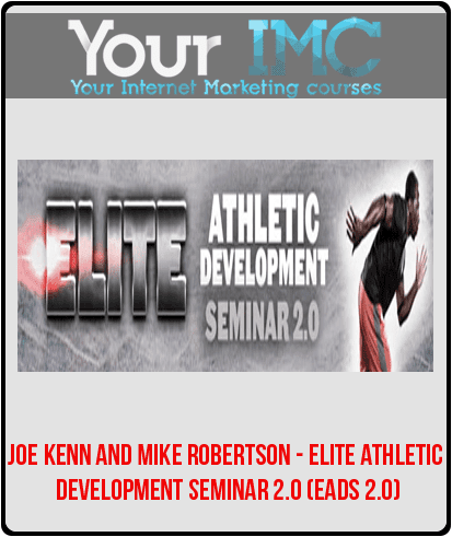 [Download Now] Joe Kenn and Mike Robertson - Elite Athletic Development Seminar 2.0