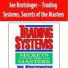 Joe Krutsinger – Trading System – Secrets of the Masters