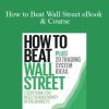 [Download Now] Joe Marwood – How to Beat Wall Street eBook & Course