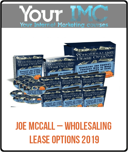 Joe McCall – Wholesaling Lease Options 2019