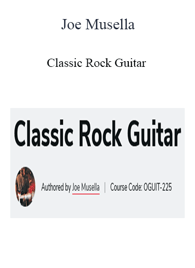 Joe Musella - Classic Rock Guitar