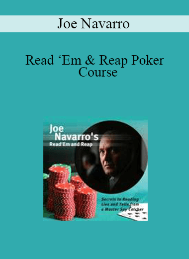 Joe Navarro - Read ‘Em & Reap Poker Course