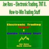 Joe Ross – Electronic Trading. TNT II. How-to-Win Trading Stuff