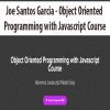 [Download Now] Joe Santos Garcia - Object Oriented Programming with Javascript Course