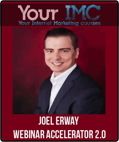 Joel Erway - Webinar Accelerator 2.0