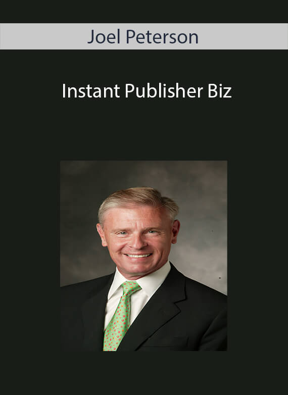 Joel Peterson - Instant Publisher Biz