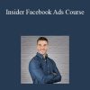 Joey Grassia - Insider Facebook Ads Course