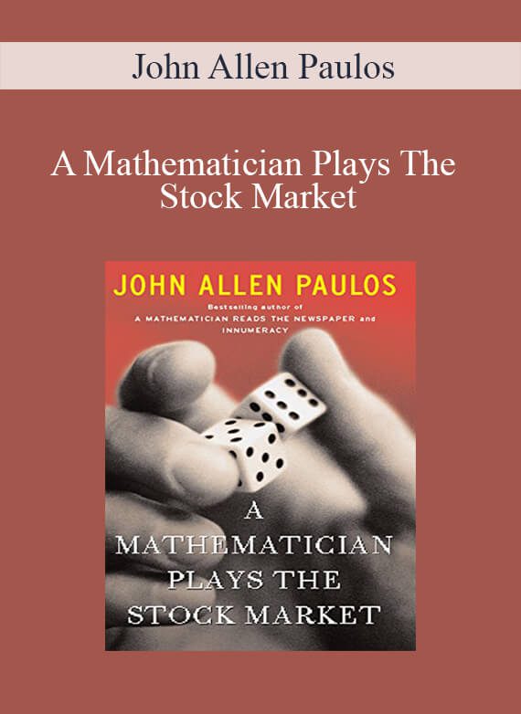 John Allen Paulos – A Mathematician Plays The Stock Market