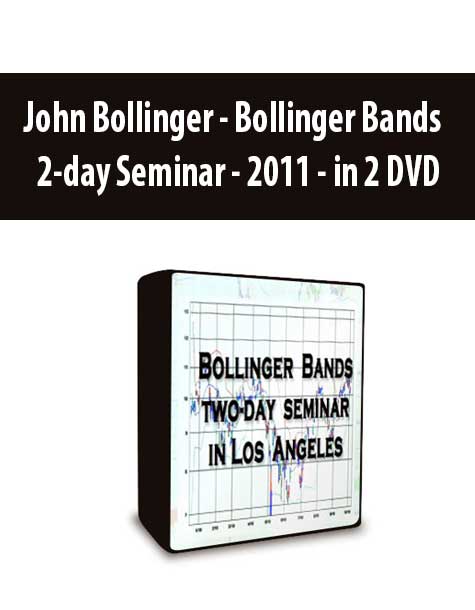 John Bollinger – Bollinger Bands – 2-day Seminar – 2011 – in 2 DVD