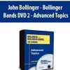 John Bollinger – Bollinger Bands DVD 2 – Advanced Topics