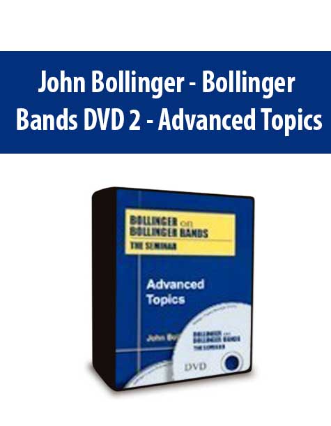 John Bollinger – Bollinger Bands DVD 2 – Advanced Topics