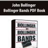 John Bollinger – Bollinger Bands PDF Book