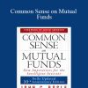 John C.Bogle – Common Sense on Mutual Funds