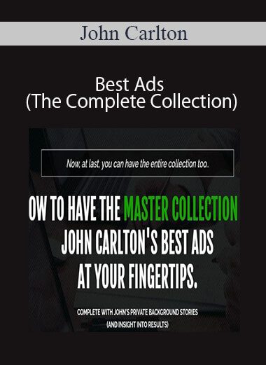 John Carlton - Best Ads (The Complete Collection)