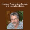 John Carlton - Kickass Copywriting Secrets of a Marketing Rebel