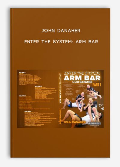 [Download Now] John Danaher - Enter The System Arm Bar