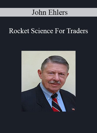 John Ehlers - Rocket Science For Traders