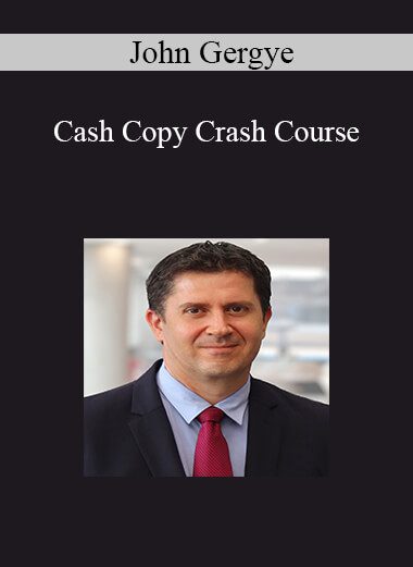 John Gergye - Cash Copy Crash Course