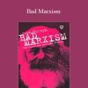 John Hutnyk – Bad Marxism